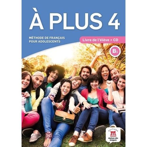 A PLUS 4 PACK PREMIUM LIVRE DE L’ÉLÈVE + CD + PRATIQUE ONLINE