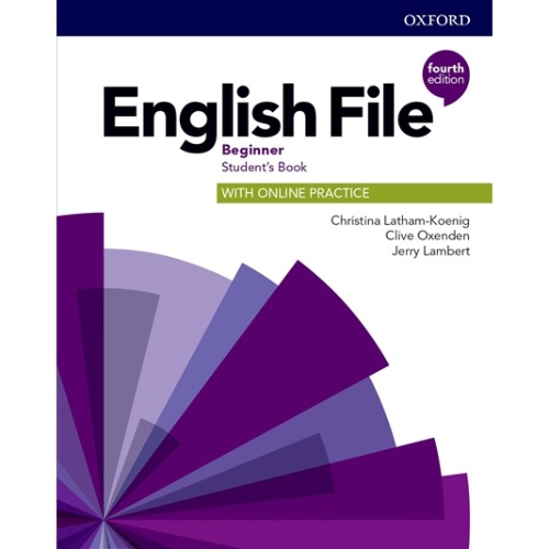 ENGLISH FILE 4E BEGINNER STUDENT'S BOOK WITH ONLINE PRACTICE