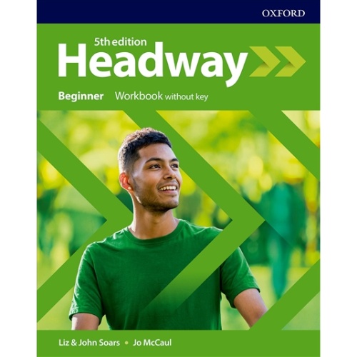 HEADWAY 5E BEGINNER WORKBOOK WITHOUT KEY