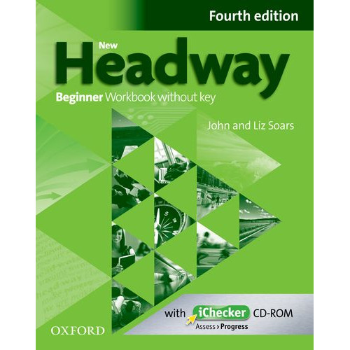 NEW HEADWAY 4TH EDITION BEGINNER WORKBOOK WITHOUT KEY AND CHECKER PACK