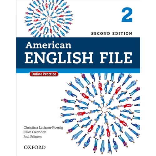 AMERICAN ENGLISH FILE: LEVEL 2 STUDENT BOOK