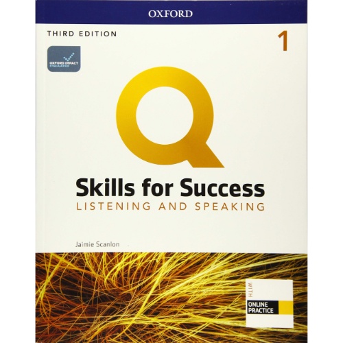 Q: SKILLS FOR SUCCESS 1 LISTENING AND SPEAKING STUDENT BOOK WITH IQ ONLINE PRACTICE 3RD EDITION