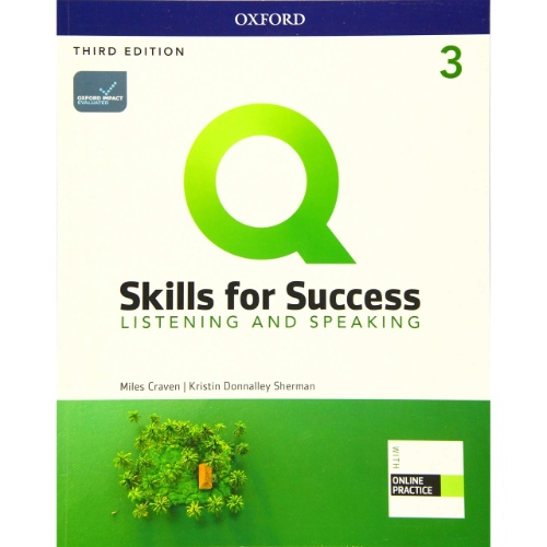 Q: SKILLS FOR SUCCESS 3 LISTENING AND SPEAKING STUDENT BOOK WITH IQ ONLINE PRACTICE 3RD EDITION