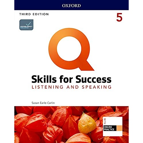 Q: SKILLS FOR SUCCESS 5 LISTENING AND SPEAKING STUDENT BOOK WITH IQ ONLINE PRACTICE 3RD EDITION