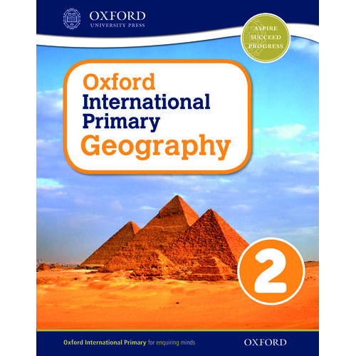 OXFORD INTERNATIONAL PRIMARY GEOGRAPHY 2 STUDENT BOOK