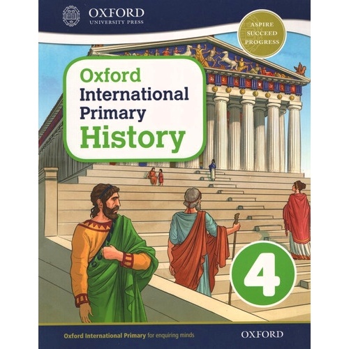 OXFORD INTERNATIONAL PRIMARY HISTORY 4 STUDENT BOOK