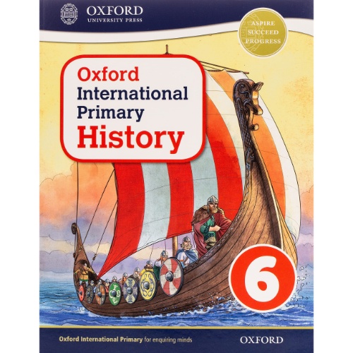 OXFORD INTERNATIONAL PRIMARY HISTORY 6 STUDENT BOOK