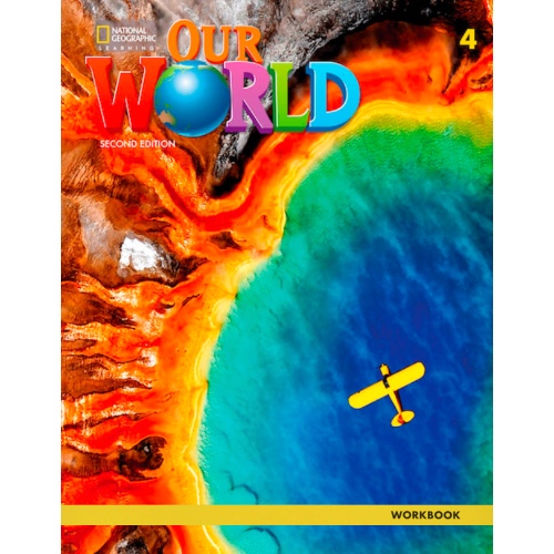 OUR WORLD AME 4 WORKBOOK