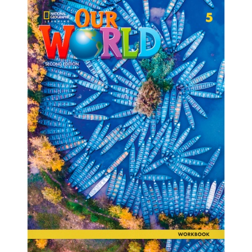 OUR WORLD AME 5 WORKBOOK