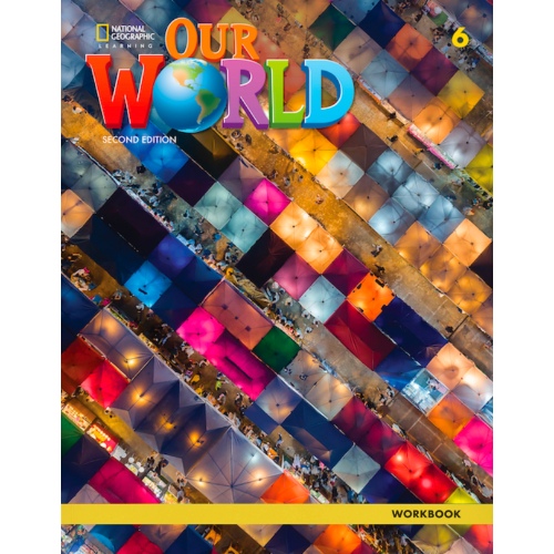 OUR WORLD AME 6 WORKBOOK