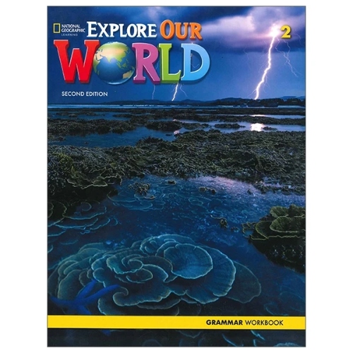EXPLORE OUR WORLD 2 GRAMMAR WORKBOOK 2ND EDITION