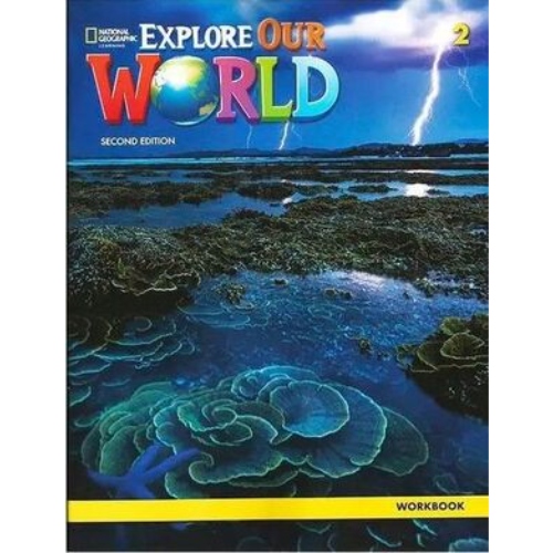 EXPLORE OUR WORLD 2 WORKBOOK 2ND EDITION