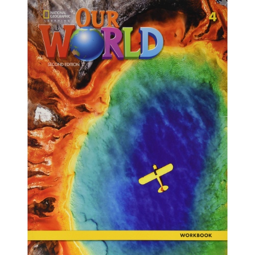 OUR WORLD BRE 4 WORKBOOK 2ND ED