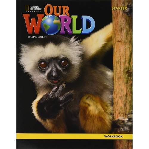 OUR WORLD STARTER WORKBOOK BRITISH ENGLISH 2ND EDITION