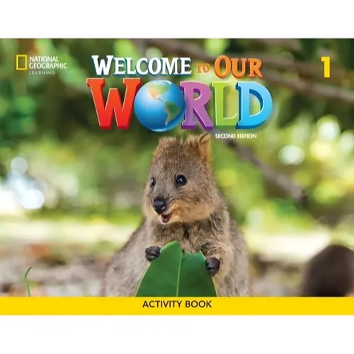 WELCOME TO OUR WORLD 1 ACTIVITY BOOK AMERICAN ENGLISH