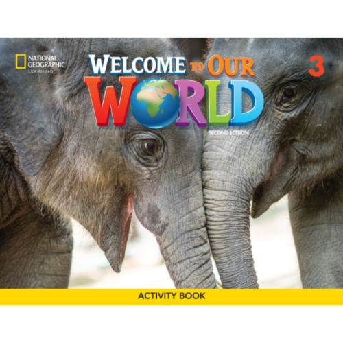 WELCOME TO OUR WORLD 3 ACTIVITY BOOK AMERICAN ENGLISH