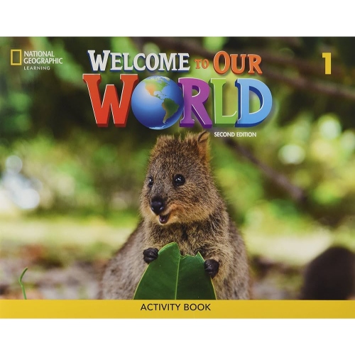 WELCOME TO OUR WORLD 1 ACTIVITY BOOK BRITISH ENGLISH