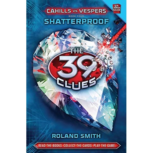 39 CLUES CAHILLS VS VESPERS BOOK 4 SHATTERPROOF