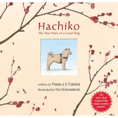 HACHIKO THE TRUE STORY OF A LOYAL DOG
