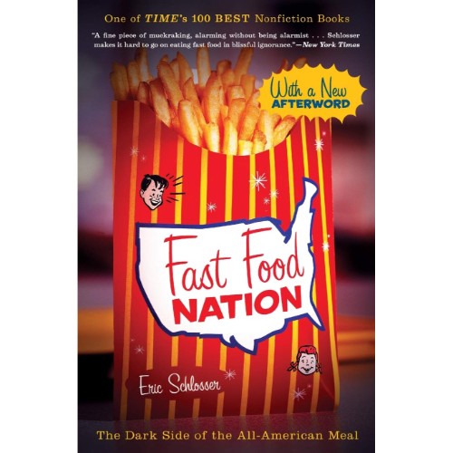 FAST FOOD NATION : THE DARK SIDE OF THE ALL-AMERICAN MEAL