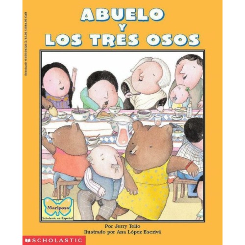 ABUELO AND THE THREE BEARS ABUELO Y LOS TRES OSOS BILINGUAL
