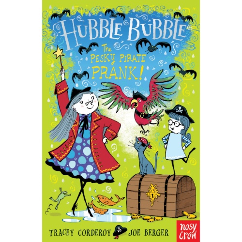 HUBBLE BUBBLE THE PESKY PIRATE PRANK