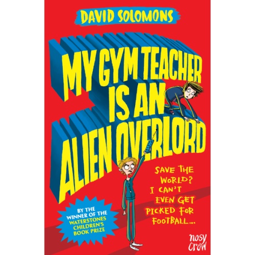 MY GYM TEACHER IS AN ALIEN OVERLORD