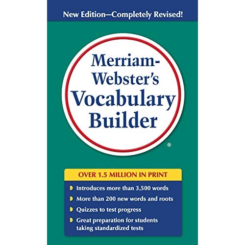 MERRIAM WEBSTERS VOCABULARY BUILDER, NEWEST ED, COMPLETELY REVISED