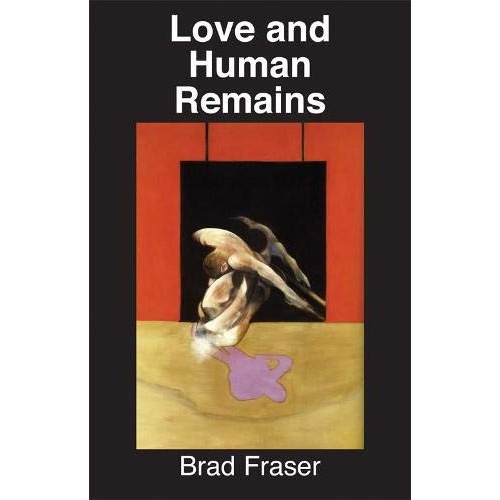 LOVE AND HUMAN REMAINS