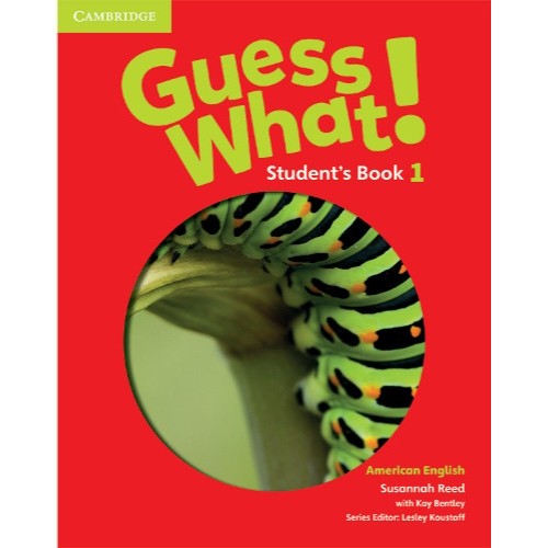 AMERICAN ENGLISH GUESS WHAT! STUDENT'S BOOK 1