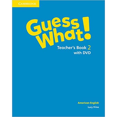 AMERICAN ENGLISH GUESS WHAT TEACHER'S BOOK WITH DVD 2