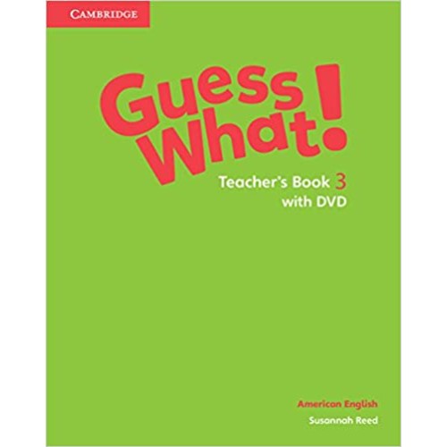 AMERICAN ENGLISH GUESS WHAT TEACHER'S BOOK WITH DVD 3