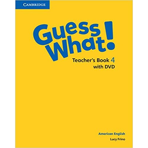 AMERICAN ENGLISH GUESS WHAT  TEACHER'S BOOK WITH DVD 4