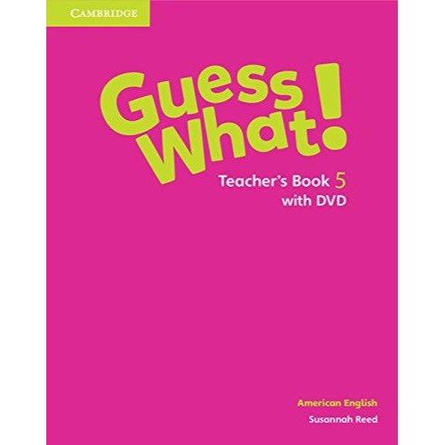 AMERICAN ENGLISH GUESS WHAT TEACHER'S BOOK WITH DVD 5