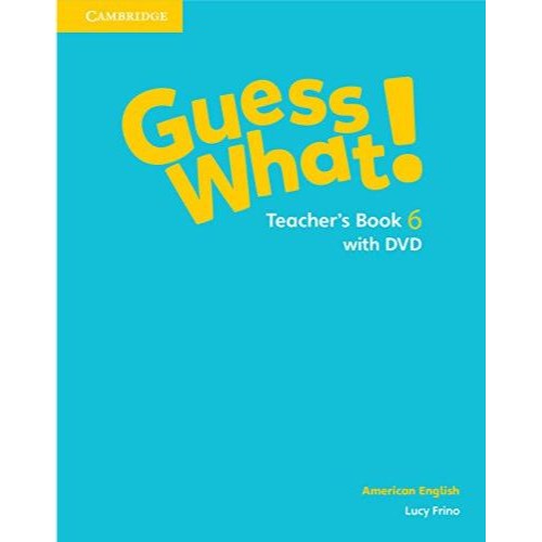 AMERICAN ENGLISH GUESS WHAT TEACHER'S BOOK WITH DVD 6