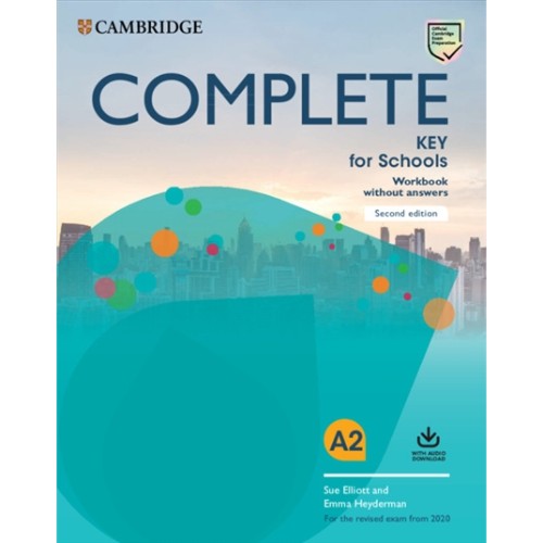 COMPLETE KEY FOR SCHOOLS WORKBOOK WITHOUT ANSWERS WITH AUDIO DOWNLOAD