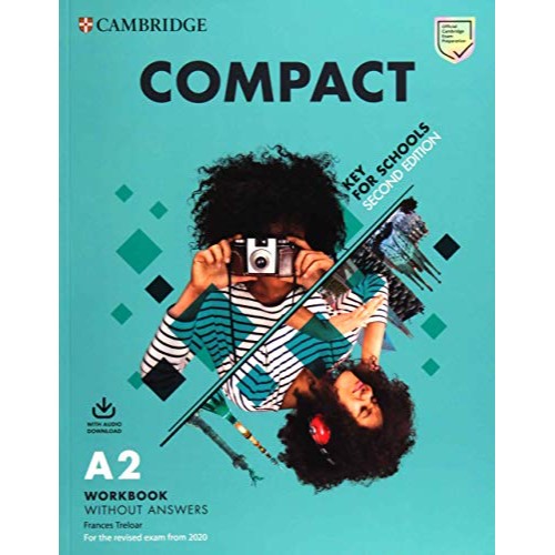 COMPACT KEY FOR SCHOOLS WORKBOOK WITHOUT ANSWERS WITH AUDIO DOWNLOAD 2ED