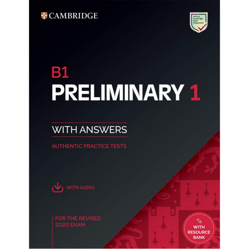 B1 PRELIMINARY 1 FOR REVISED EXAM STUDENT BOOK WITH ANSWER WITH AUDIO