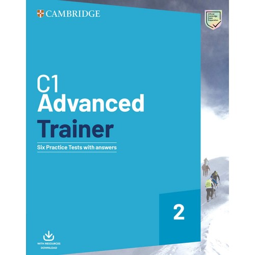 C1 ADVANCED TRAINER 2 SIX PRACTICE TEST WITH ANSWERS WITH AUDIO