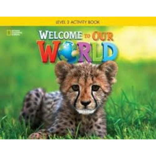 WELCOME TO OUR WORLD ACTIVITY BOOK 3 AME (ED. 01 )