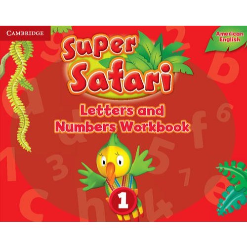 AMERICAN ENGLISH SUPER SAFARI LETTERS AND NUMBERS WORKBOOK 1