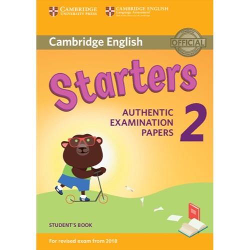 CAMBRIDGE ENGLISH YOUNG LEARNERS 2 FOR REVISED EXAM FROM 2018 STARTERS STUDENT'S BOOK