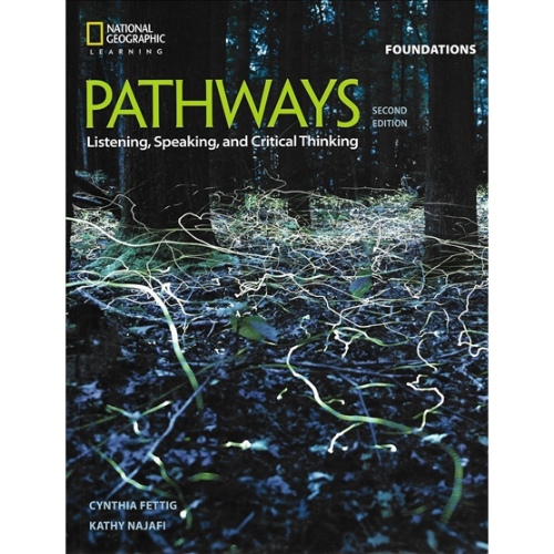 PATHWAYS: LISTENING, SPEAKING, AND CRITICAL THINKING FOUNDATIONS, 2ND STUDENT EDITION + ONLINE WORKBOOK