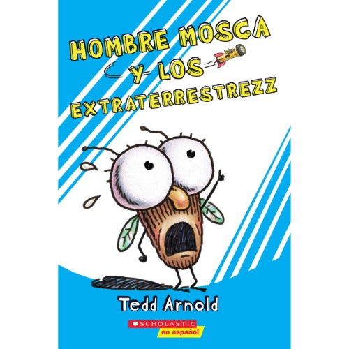 HOMBRE MOSCA Y LOS EXTRATERRESTREZZ