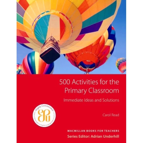 500 PRIMARY CLASSROOM ACTIVITIES