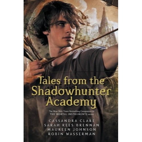 TALES FROM THE SHADOWHUNTER ACADEMY