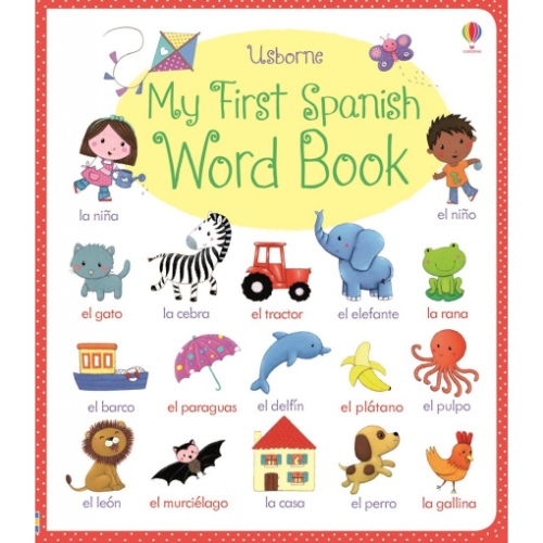 MY FIRST SPANISH WORD BOOK