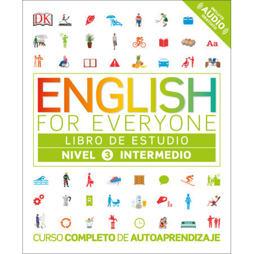 ENGLISH FOR EVERYONE: LIBRO DE ESTUDIO INTERMEDIO NIVEL 3