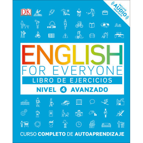 ENGLISH FOR EVERYONE: LIBRO DE EJERCICIOS NIVEL 4 AVANZADO