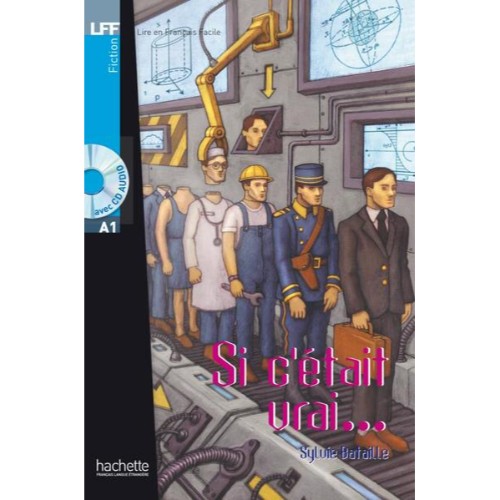 SI C'ÉTAIT VRAI + CD AUDIO